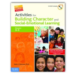 Activities for Building Character and Social Emotional Learning Grades 3-5*