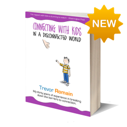 Connecting with Kids in a Disconnected World Book