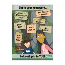 Get To Your Homework Before It Gets to You Poster